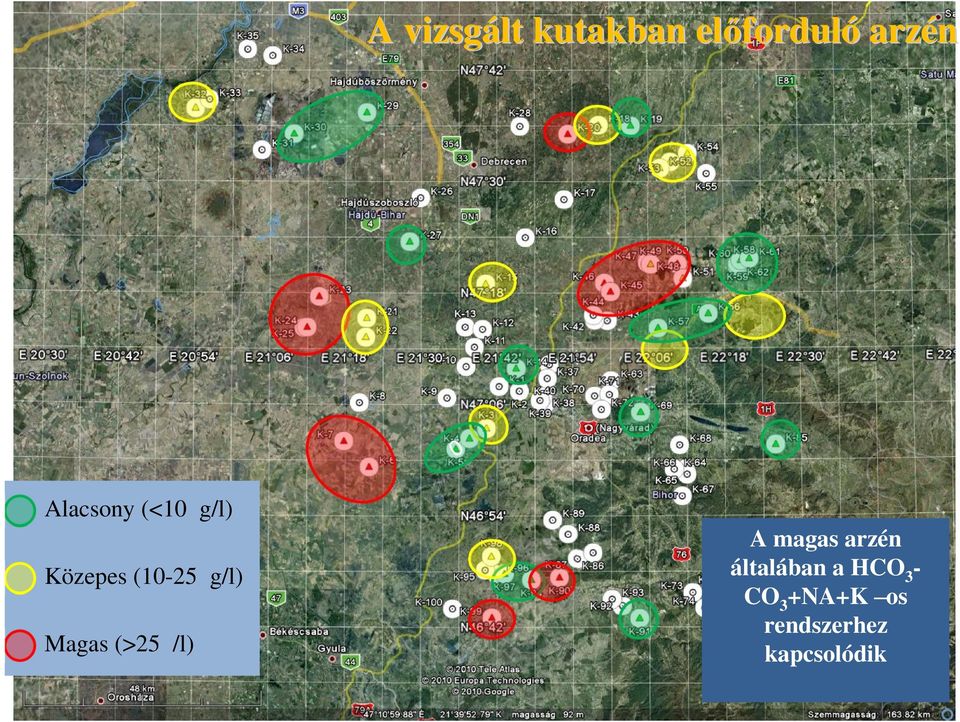 Magas (>25μ/l) A magas arzén általában