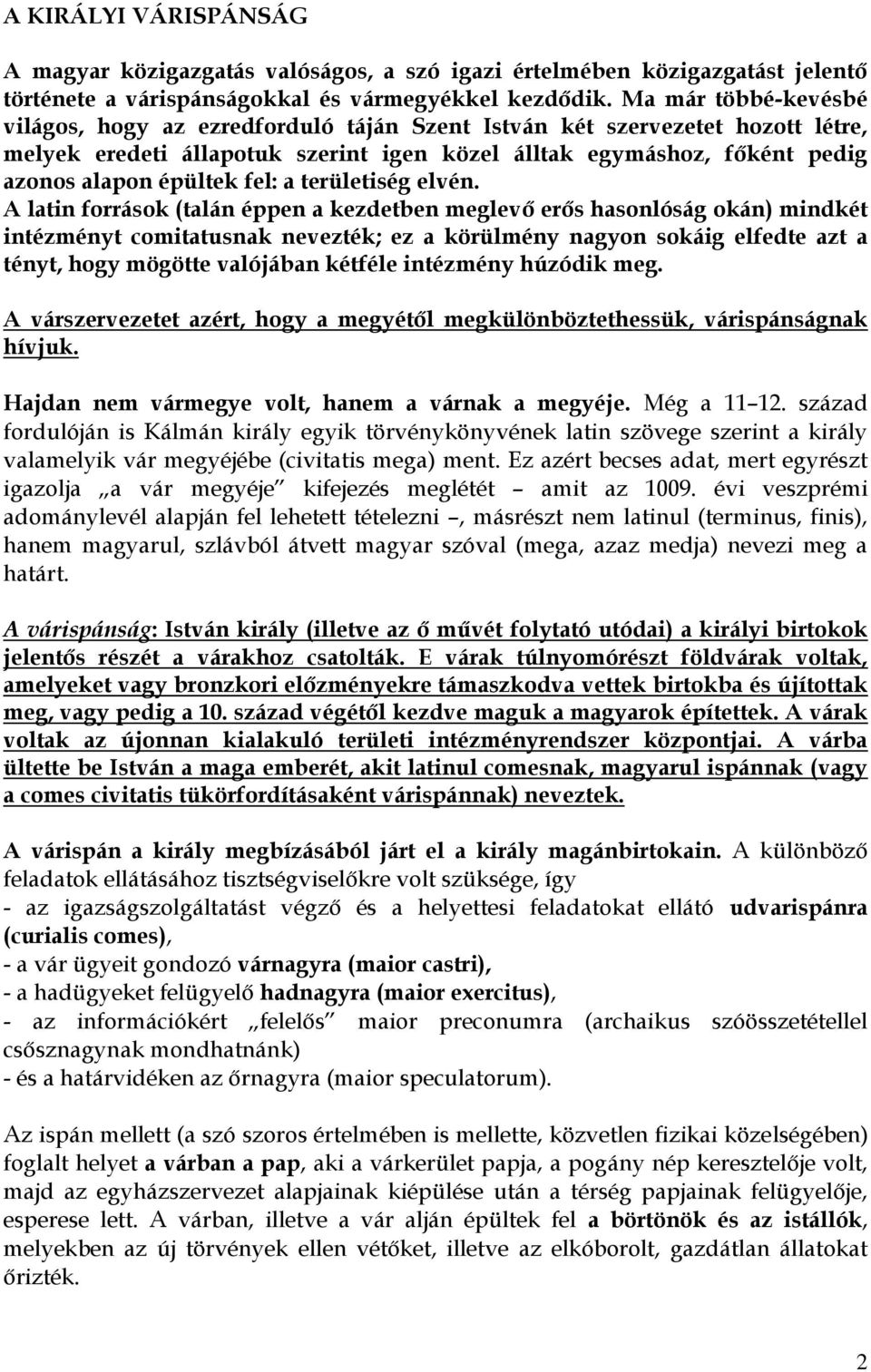 fel: a területiség elvén.