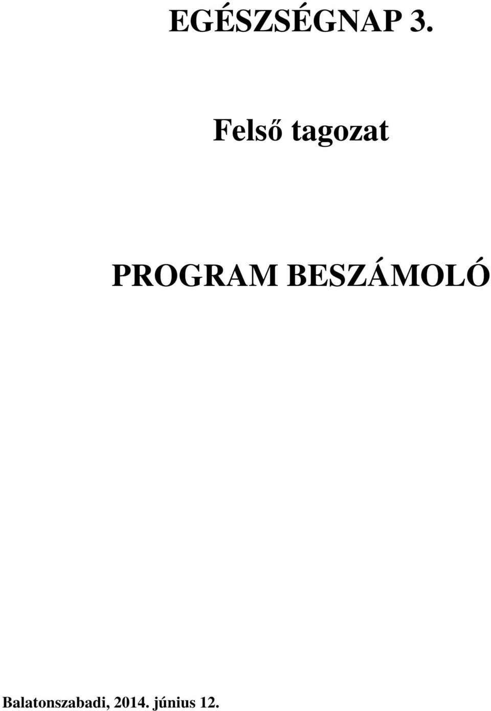 PROGRAM BESZÁMOLÓ