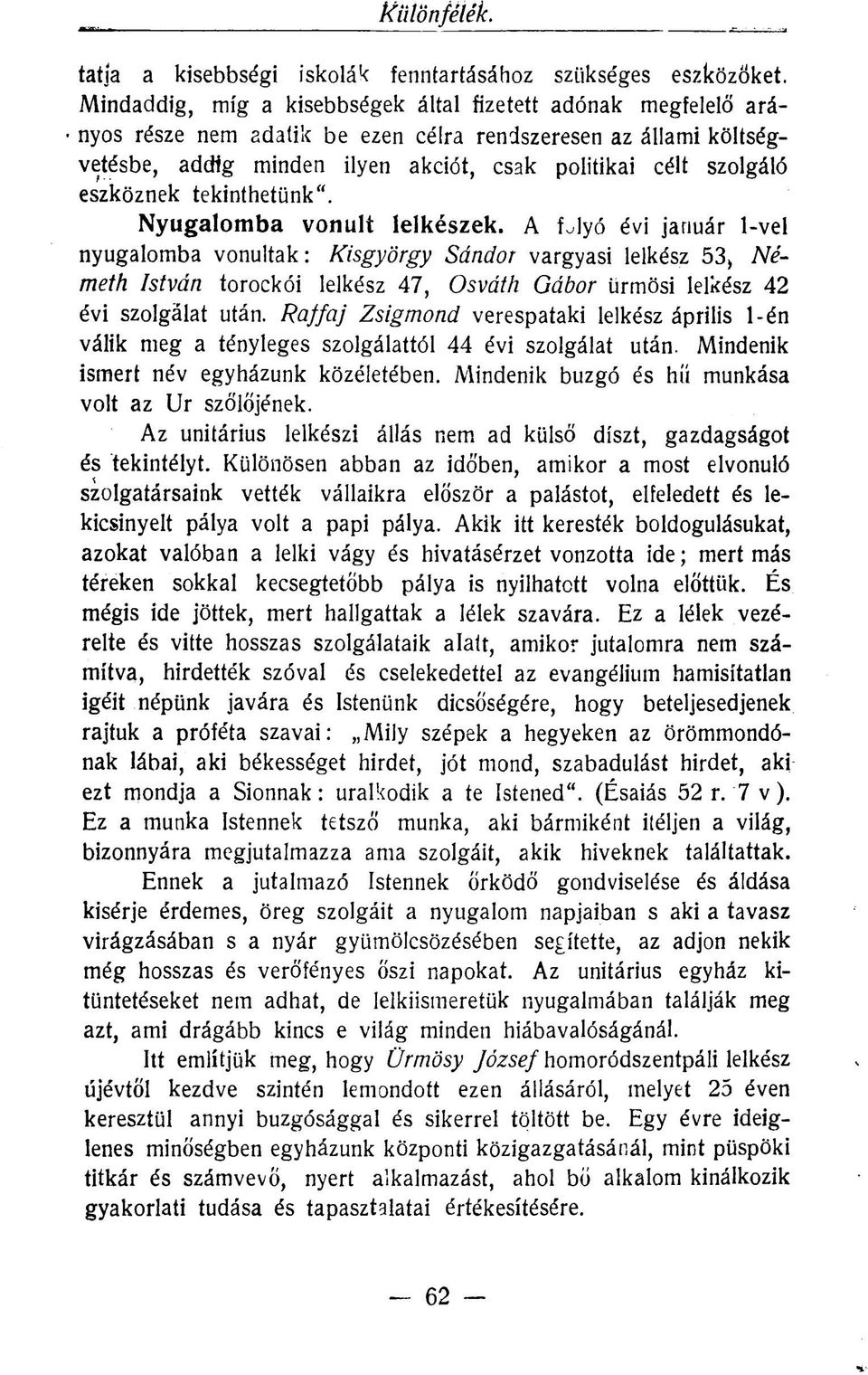 eszköznek tekinthetünk". Nyugalomba vonult lelkészek.