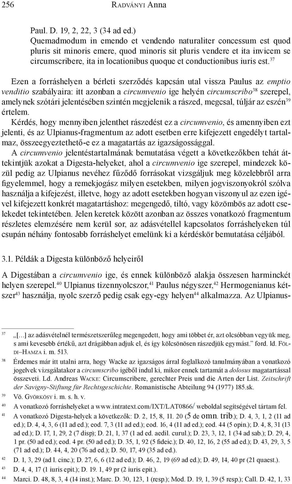 conductionibus iuris est.