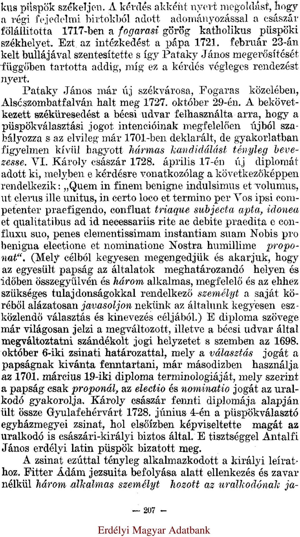 Pataky János már új székvárosa, Fogaras közelében, Alsószombatfalván halt meg 1727. október 29-én.