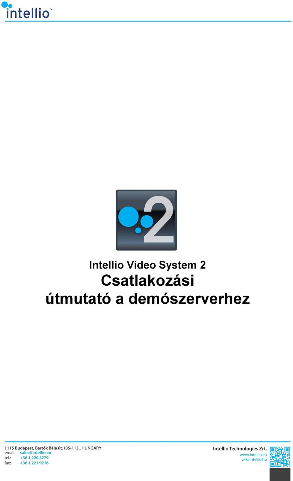 Intellio Video System 2. Csatlakozási útmutató a demószerverhez - PDF Free  Download