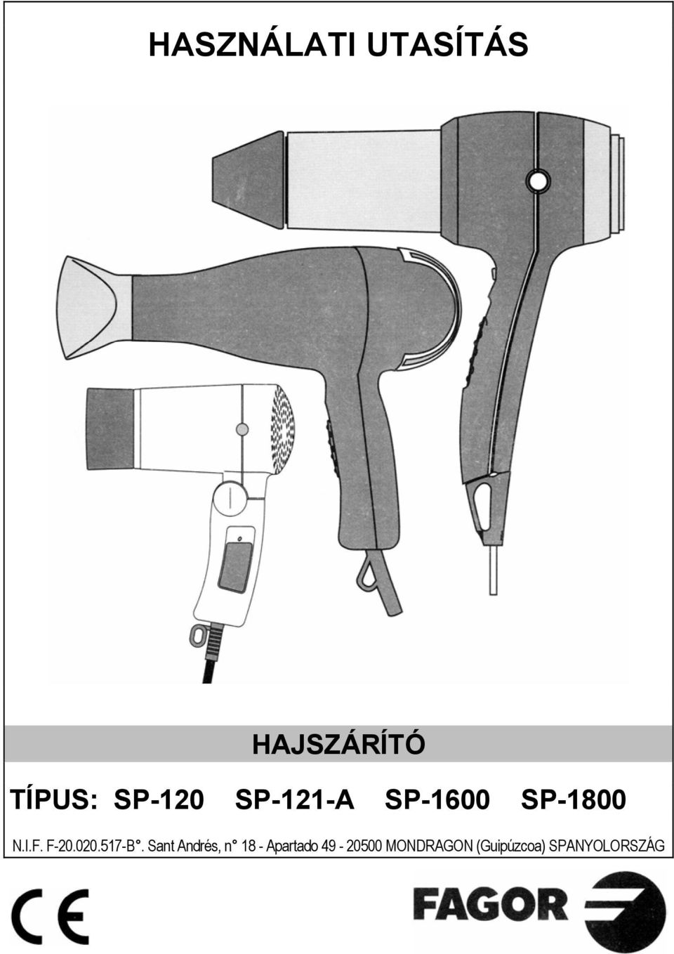 HASZNÁLATI UTASÍTÁS HAJSZÁRÍTÓ TÍPUS: SP-120 SP-121-A SP-1600 SP PDF  Ingyenes letöltés