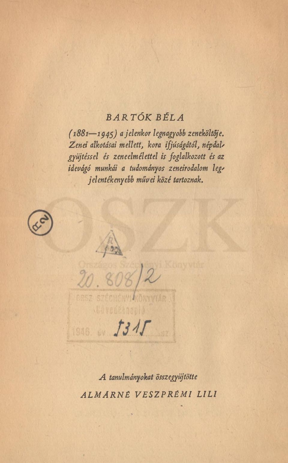 zeneelmélettel is foglalkozott és az idevágó munkái a tudományos