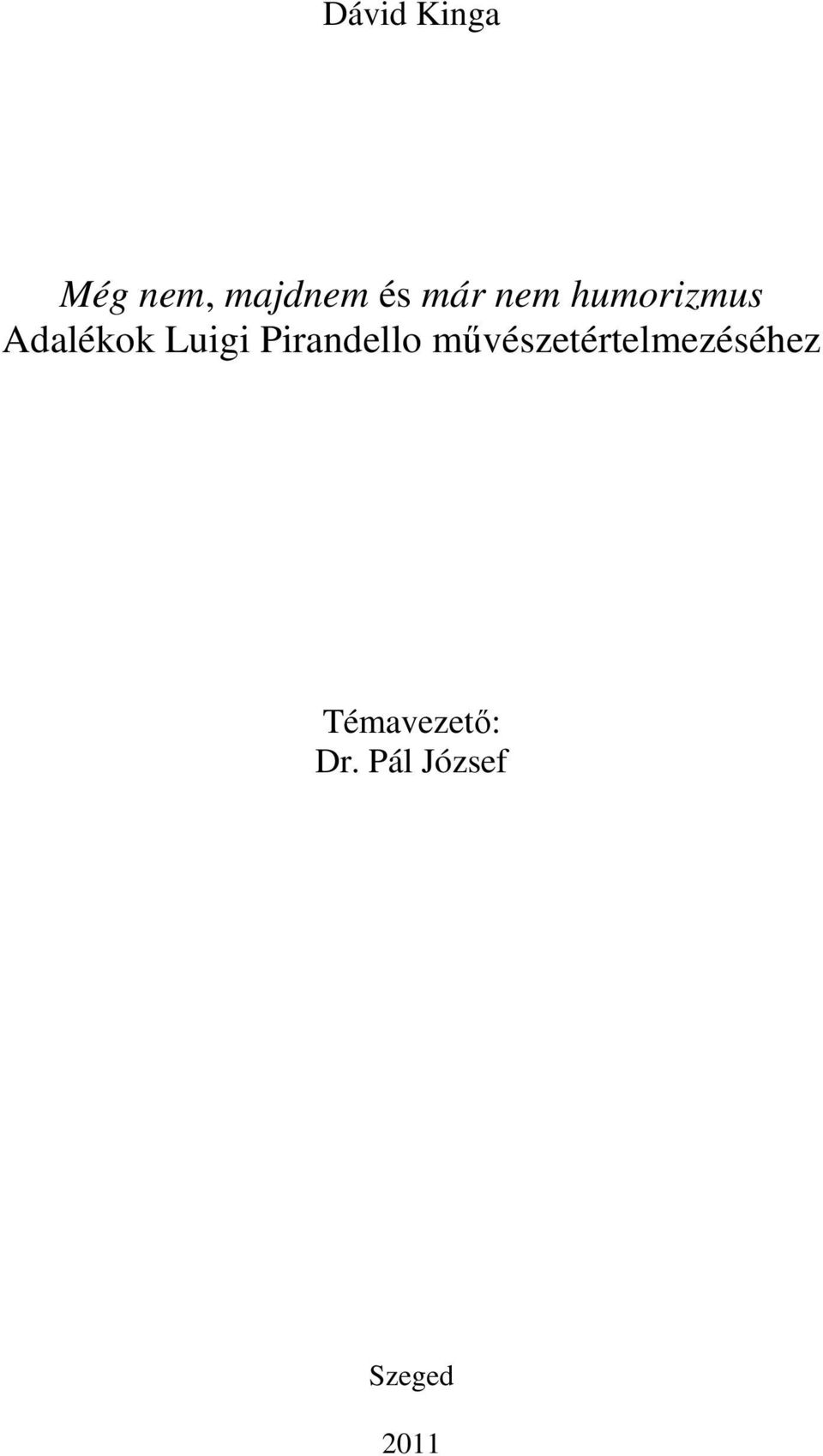 Pirandello mővészetértelmezéséhez