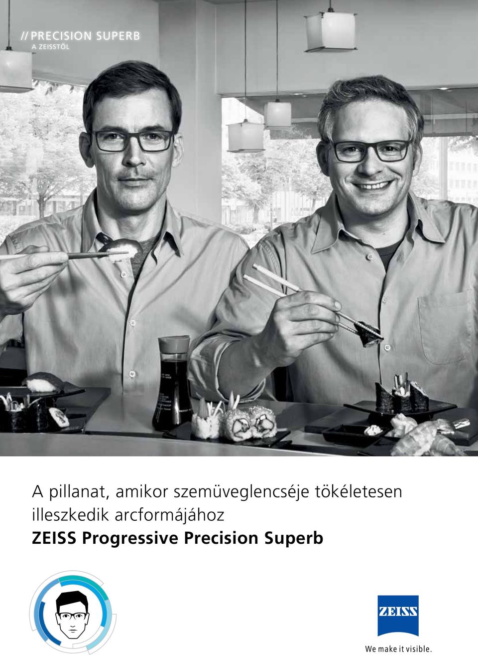 tökéletesen illeszkedik