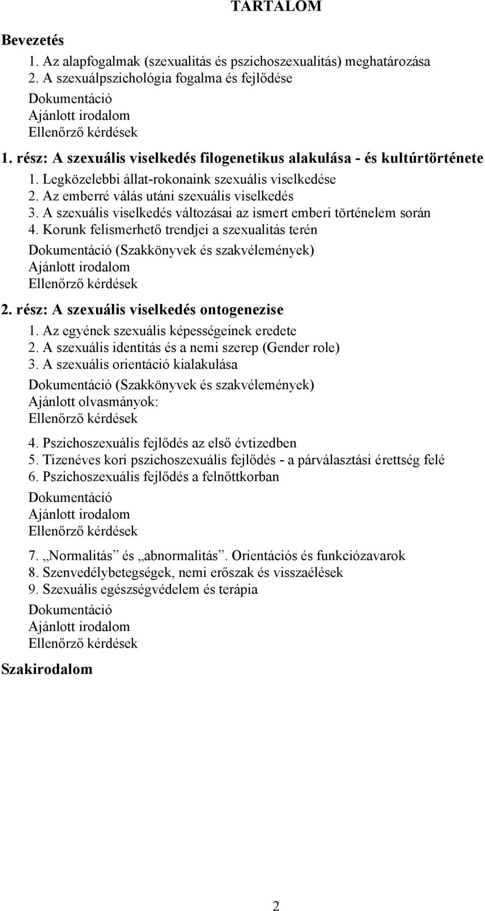 A szexuális viselkedés változásai az ismert emberi történelem során 4.