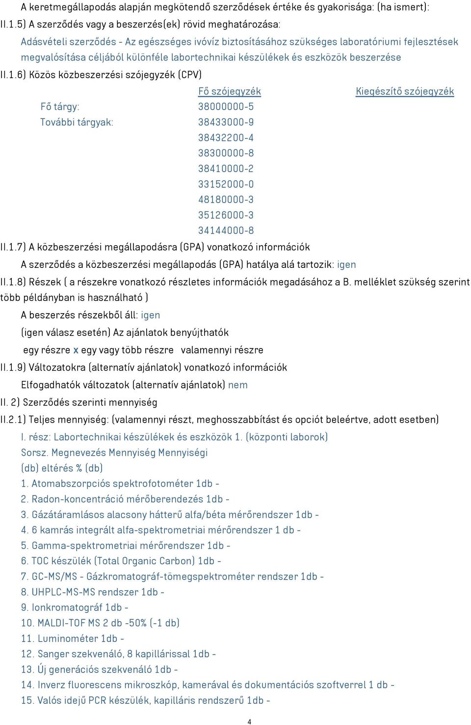 labortechnikai készülékek és eszközök beszerzése II.1.