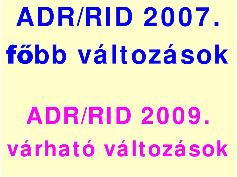 ADR/RID 2009.
