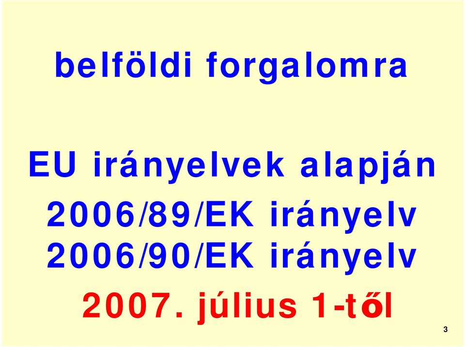 2006/89/EK irányelv