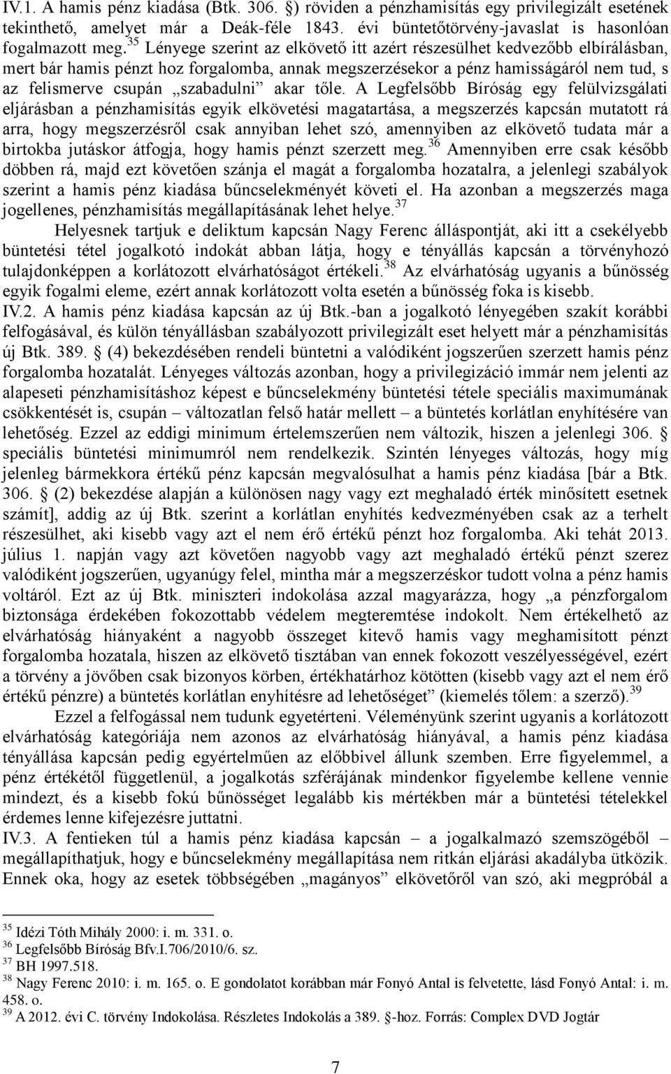 akar tőle.