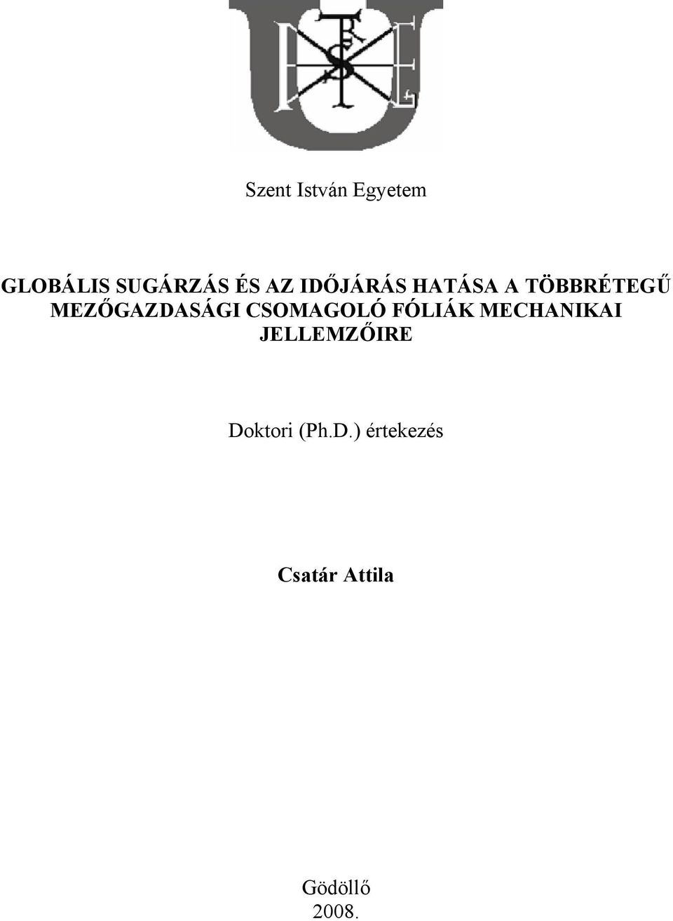 MZŐGAZDASÁGI CSOMAGOLÓ FÓLIÁK MCHANIKAI