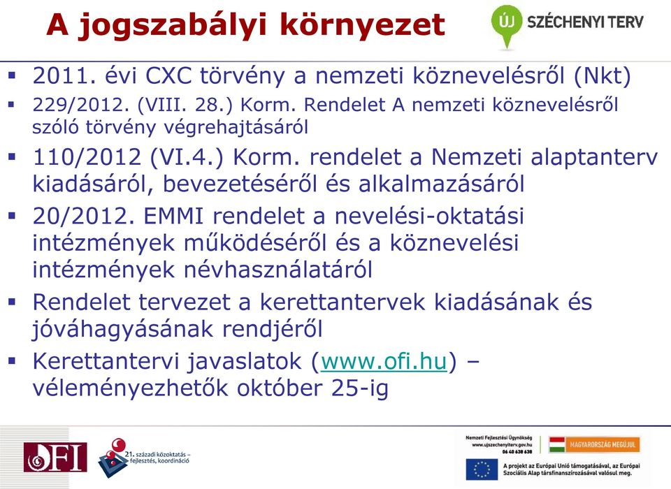 rendelet a Nemzeti alaptanterv kiadásáról, bevezetéséről és alkalmazásáról 20/2012.