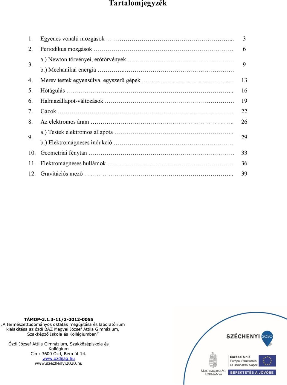Tanulói munkafüzet. FIZIKA 11. évfolyam emelt szintű tananyag egyetemi  docens - PDF Free Download