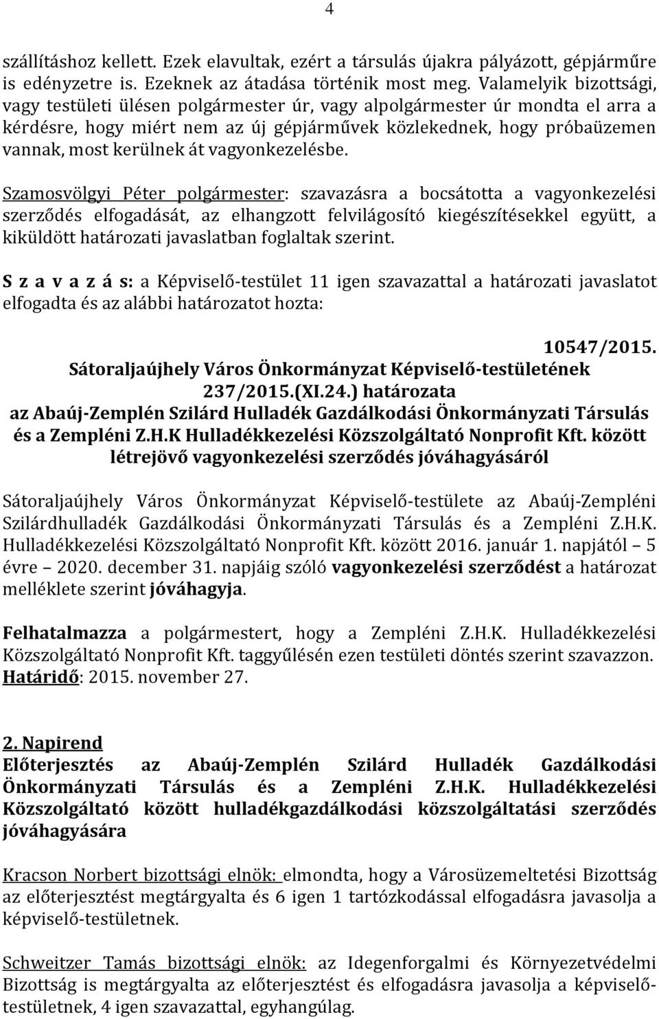 vagyonkezelésbe.