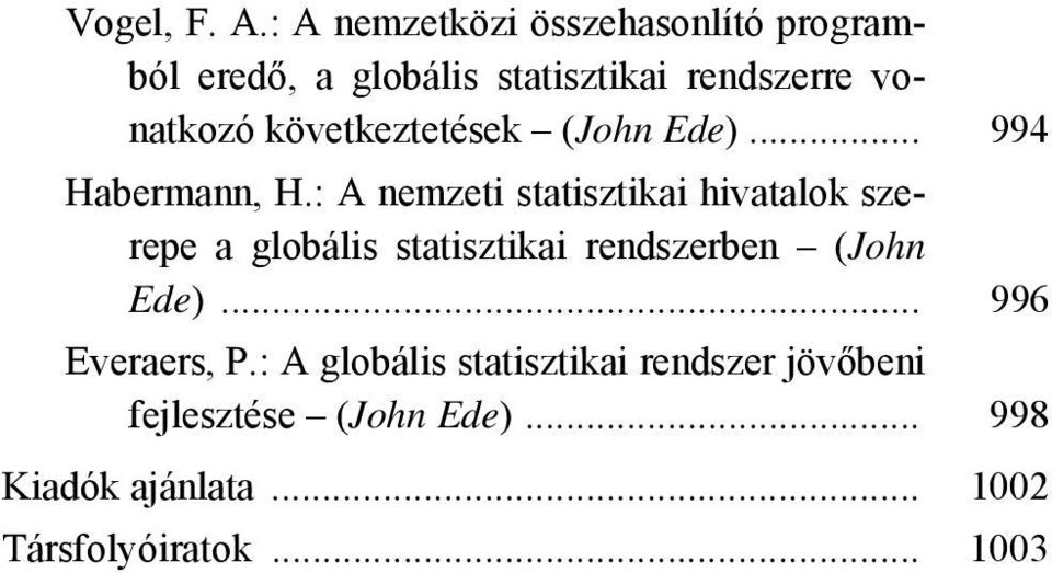 következtetések (John Ede)... 994 Habermann, H.