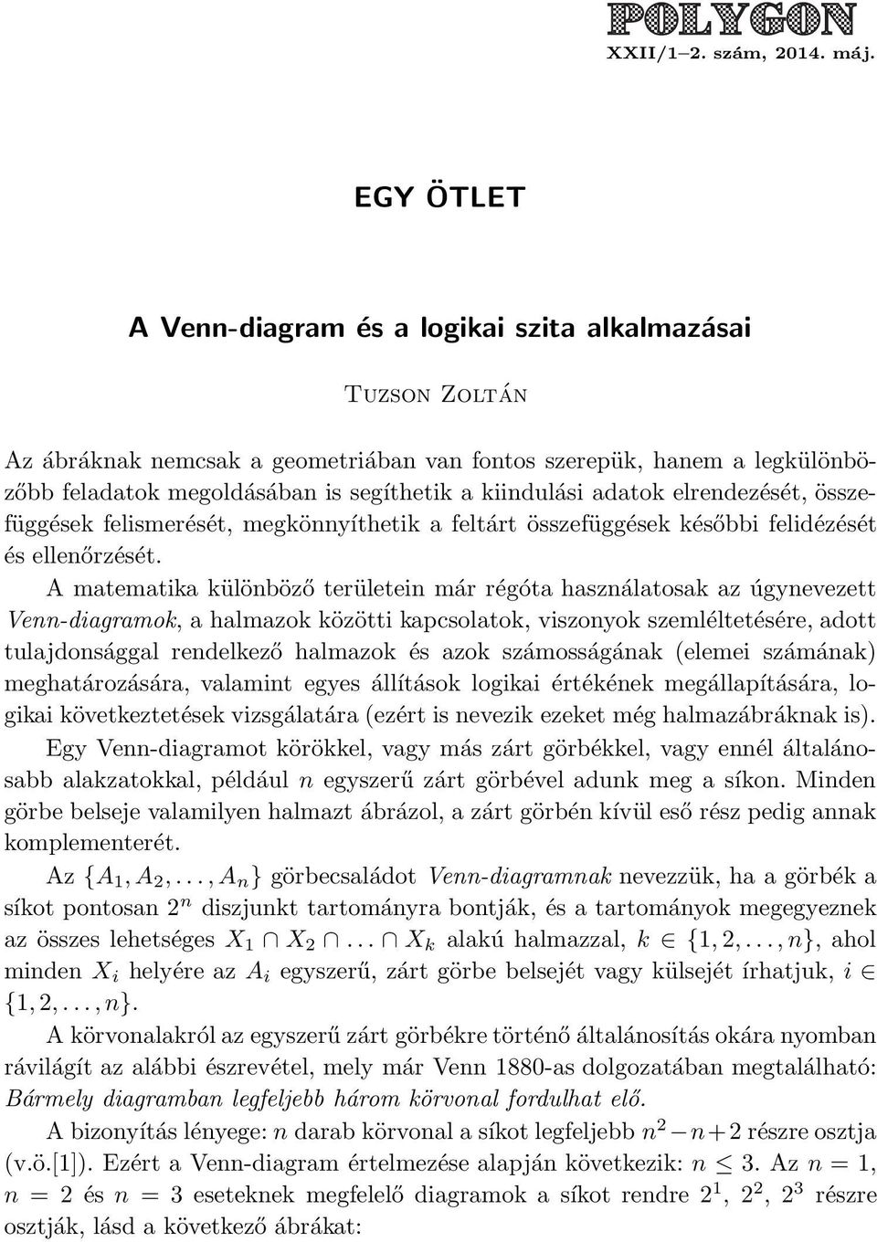 EGY ÖTLET. A Venn-diagram és a logikai szita alkalmazásai - PDF Ingyenes  letöltés