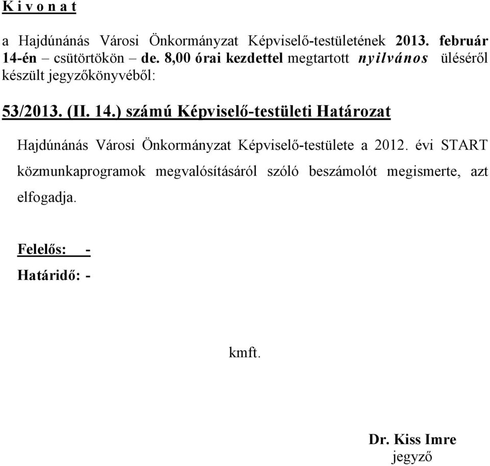 Önkormányzat Képviselő-testülete a 2012.