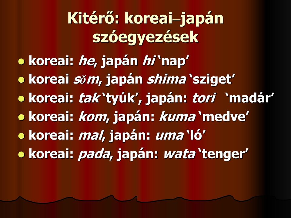 tyúk, japán: tori madár koreai: kom, japán: kuma