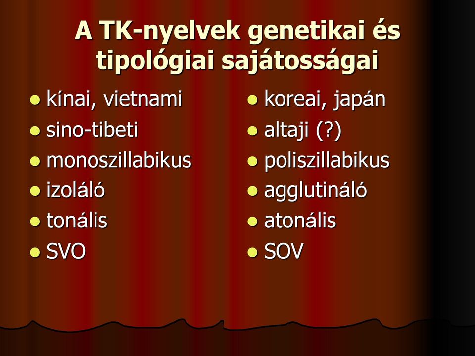 monoszillabikus izoláló tonális SVO koreai,