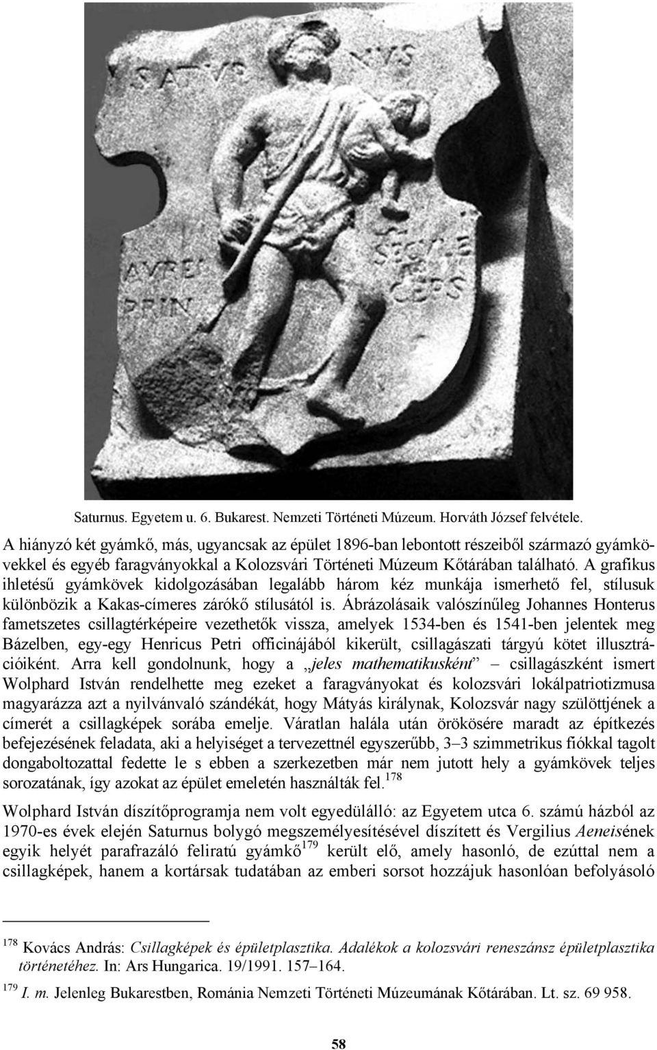 A grafikus ihletésű gyámkövek kidolgozásában legalább három kéz munkája ismerhető fel, stílusuk különbözik a Kakas-címeres zárókő stílusától is.