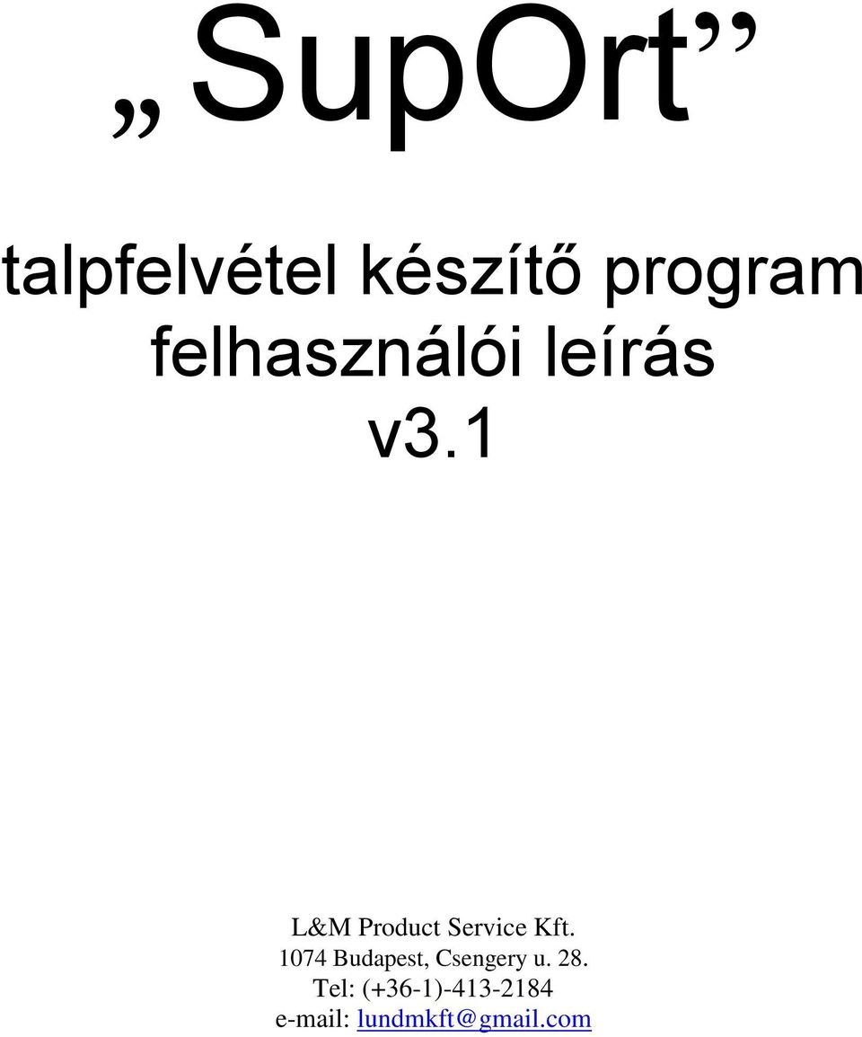 1 L&M Product Service Kft.