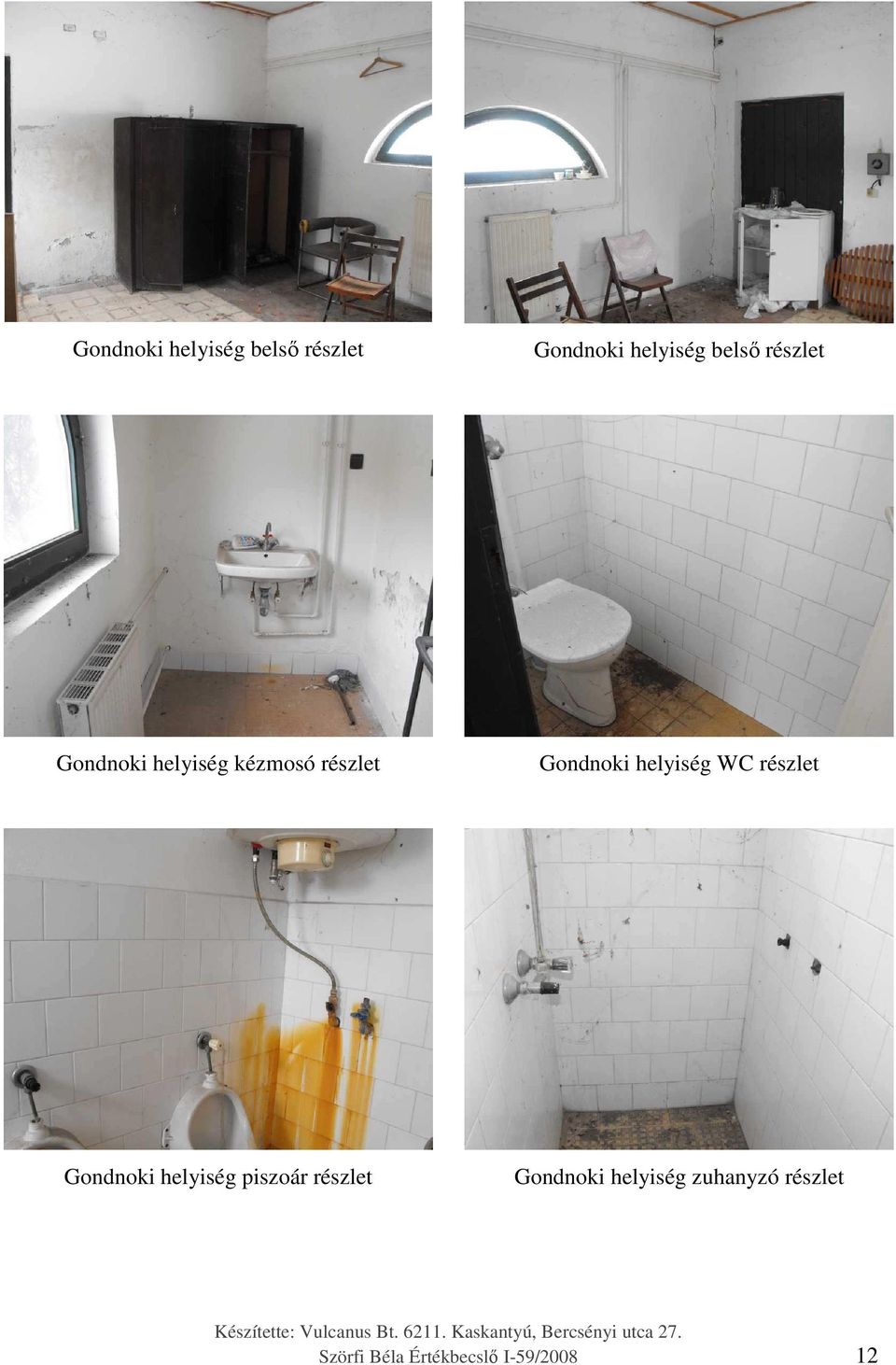 helyiség WC részlet Gondnoki helyiség piszoár részlet