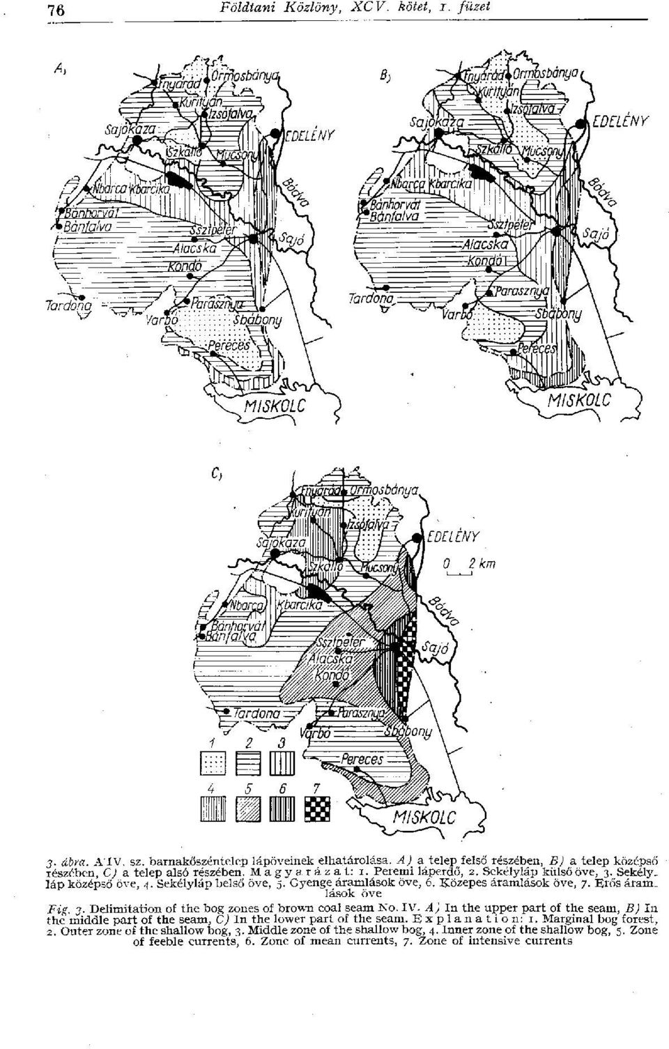 3- Delimitation of the bog zones of brown coal seam No. IV. A) In the upper part of the seam, B) In the middle part of the seam, C) In the lower part of the seam. E x p l a n a t i o n : 1.