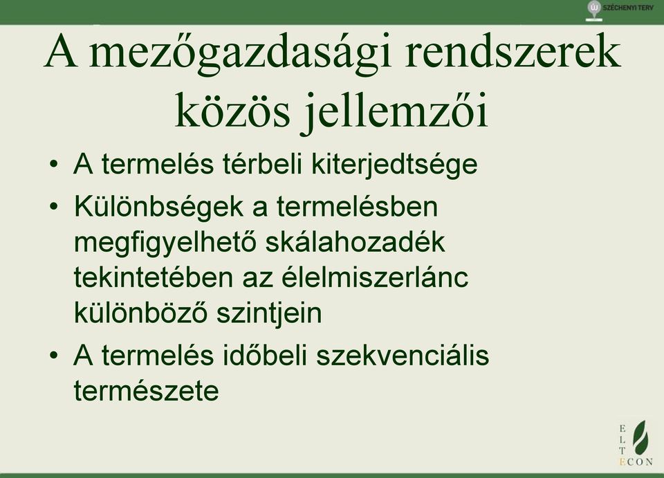 megfigyelhető skálahozadék tekintetében az