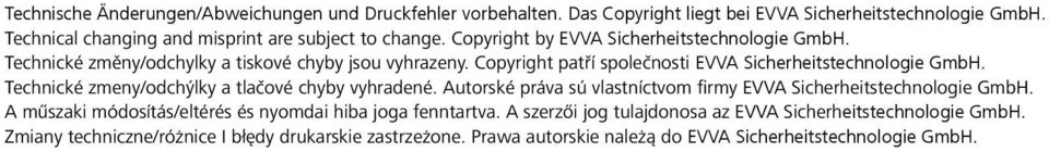 Technické zmeny/odchýlky a tlačové chyby vyhradené. Autorské práva sú vlastníctvom firmy EVVA Sicherheitstechnologie GmbH.