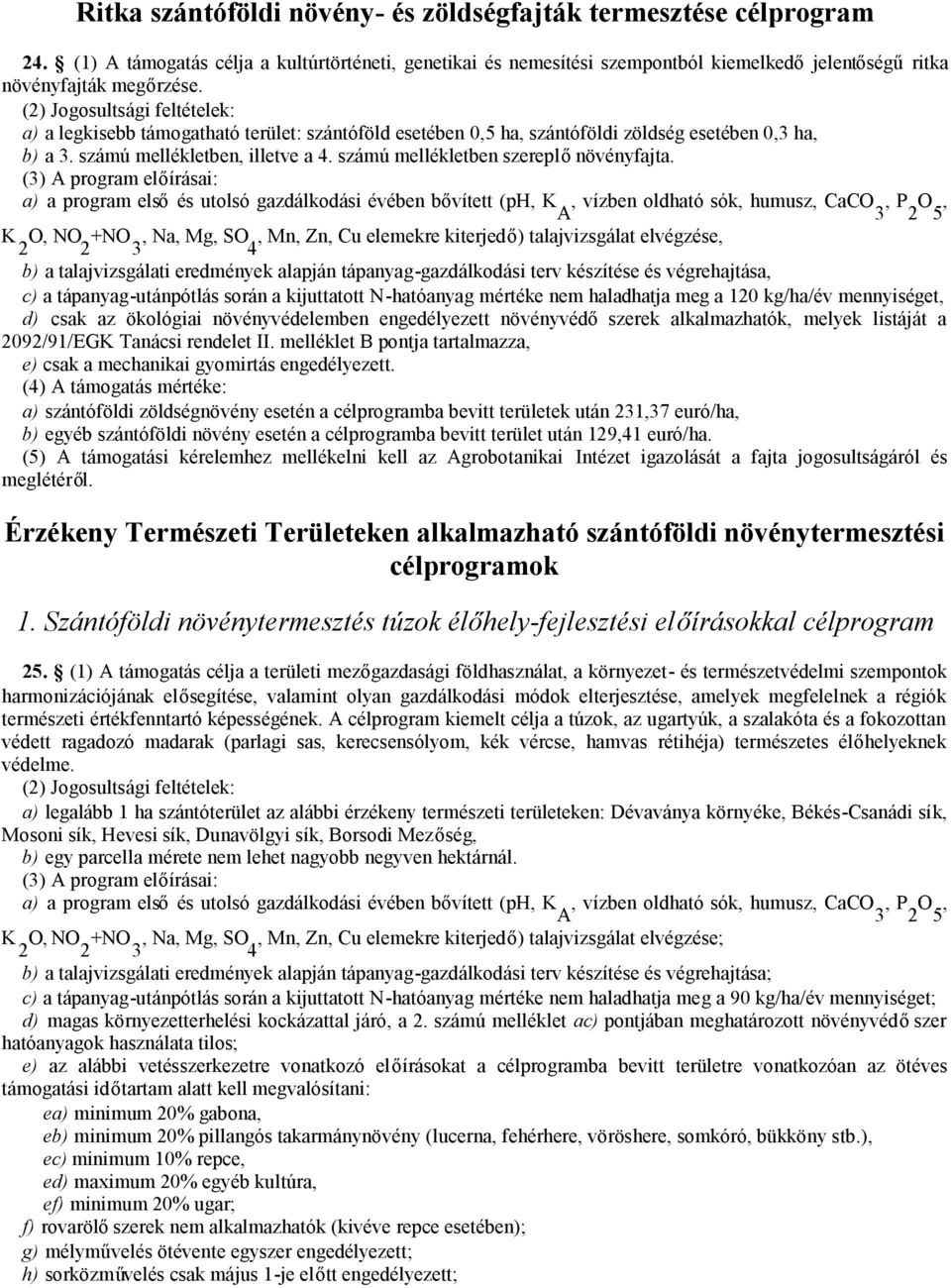 számú mellékletben szereplőnövényfajta.