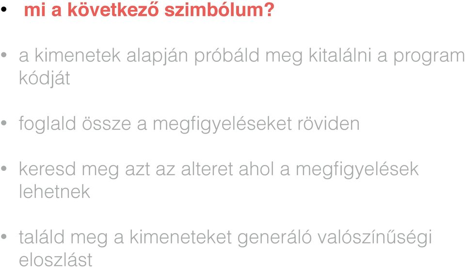 foglald össze a megfigyeléseket röviden keresd meg azt az