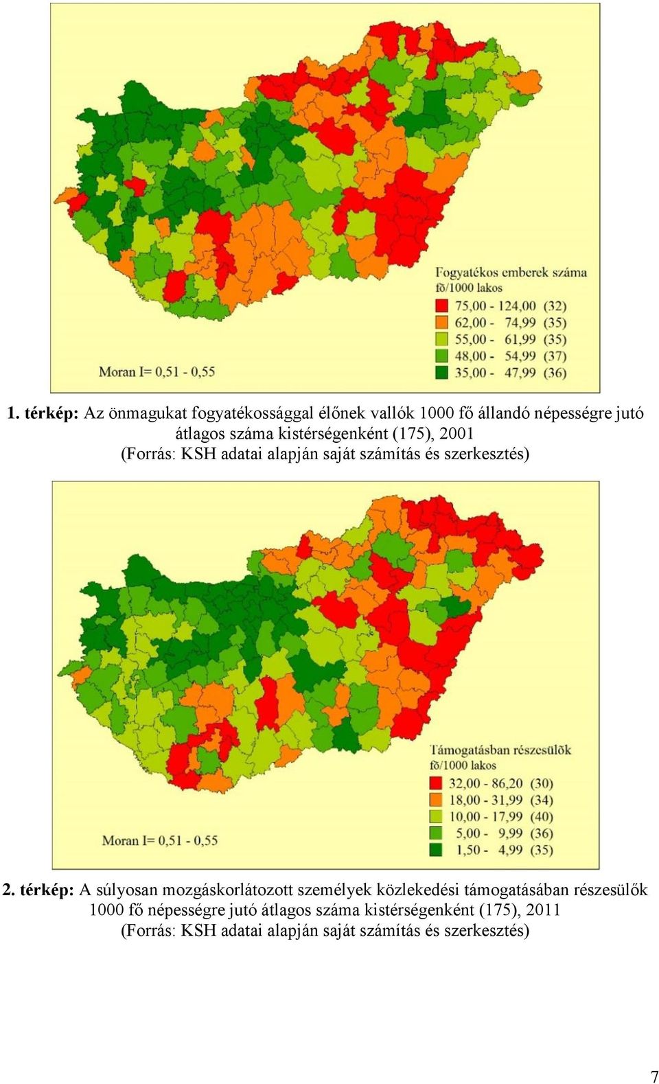 térkép: A súlyosan mozgáskorlátozott személyek közlekedési támogatásában részesülők 1000 fő