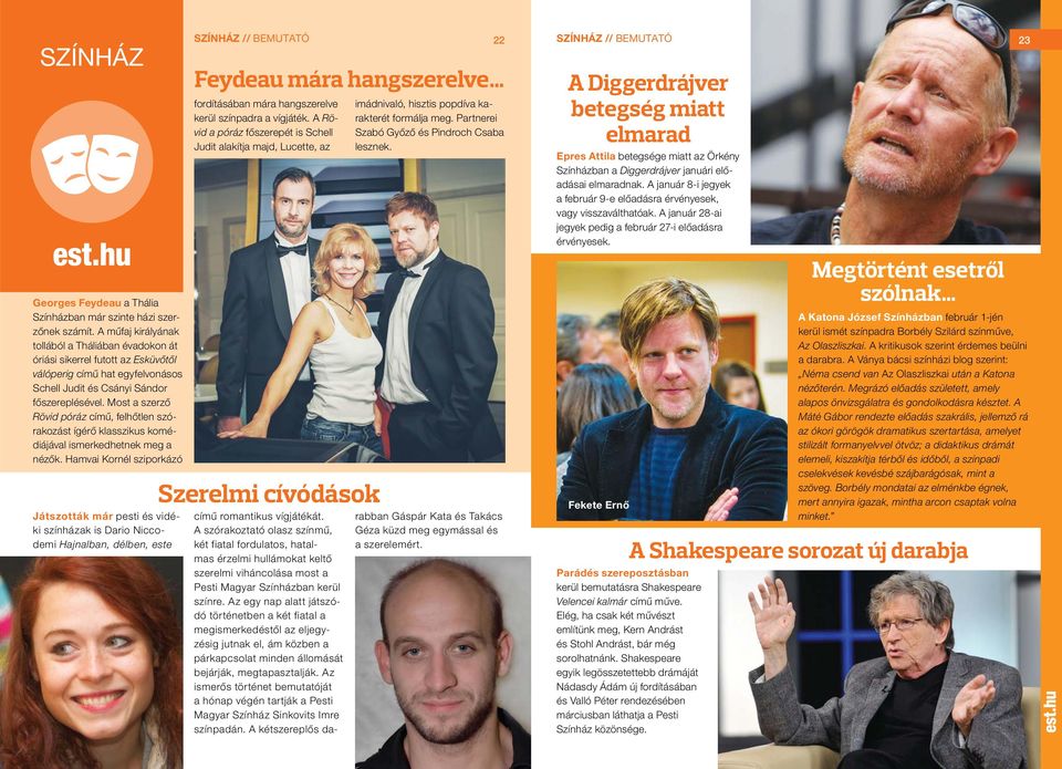 Most a szerző Rövid póráz című, felhőtlen szórakozást ígérő klasszikus komédiájával ismerkedhetnek meg a nézők.