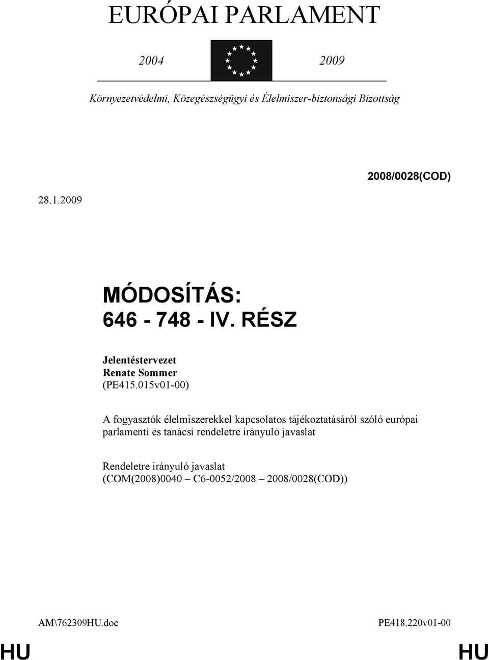 015v01-00) A fogyasztók élelmiszerekkel kapcsolatos tájékoztatásáról szóló európai parlamenti és