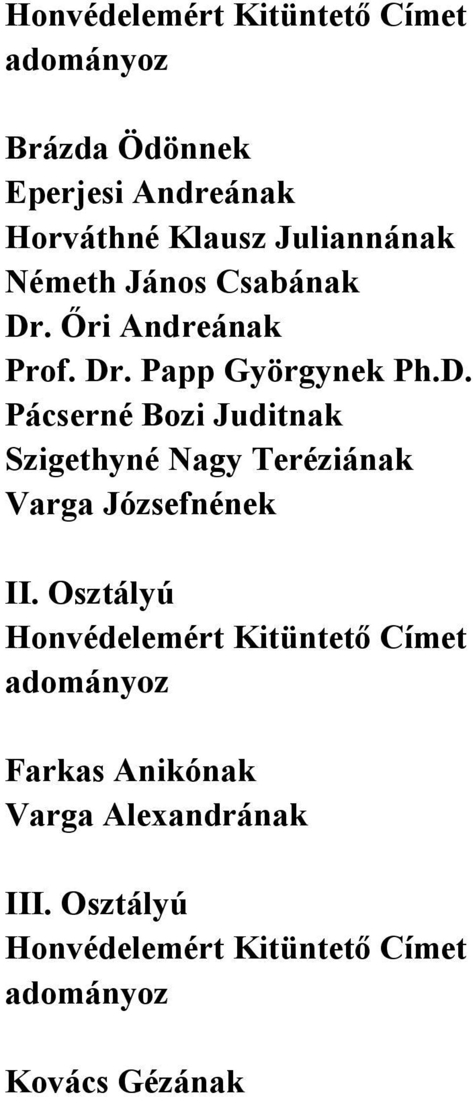 . Őri Andreának Prof. Dr