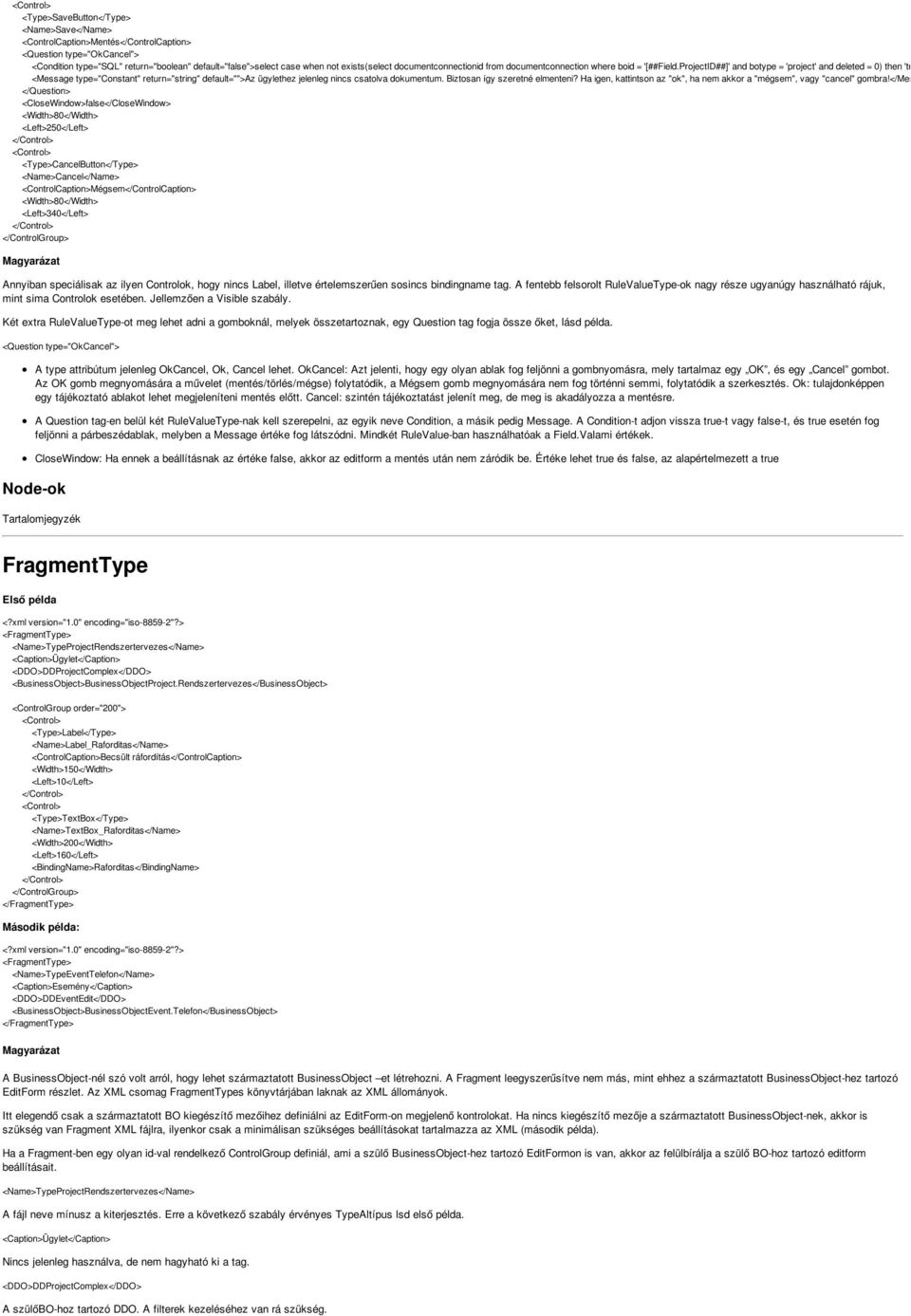 ProjectID##]' and botype = 'project' and deleted = 0) then 'true' else 'fals <Message type="constant" return="string" default="">az ügylethez jelenleg nincs csatolva dokumentum.