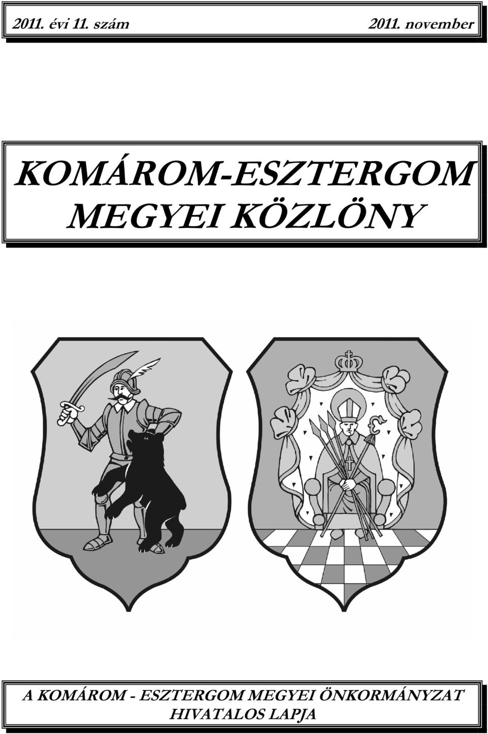 MEGYEI KÖZLÖNY A KOMÁROM -