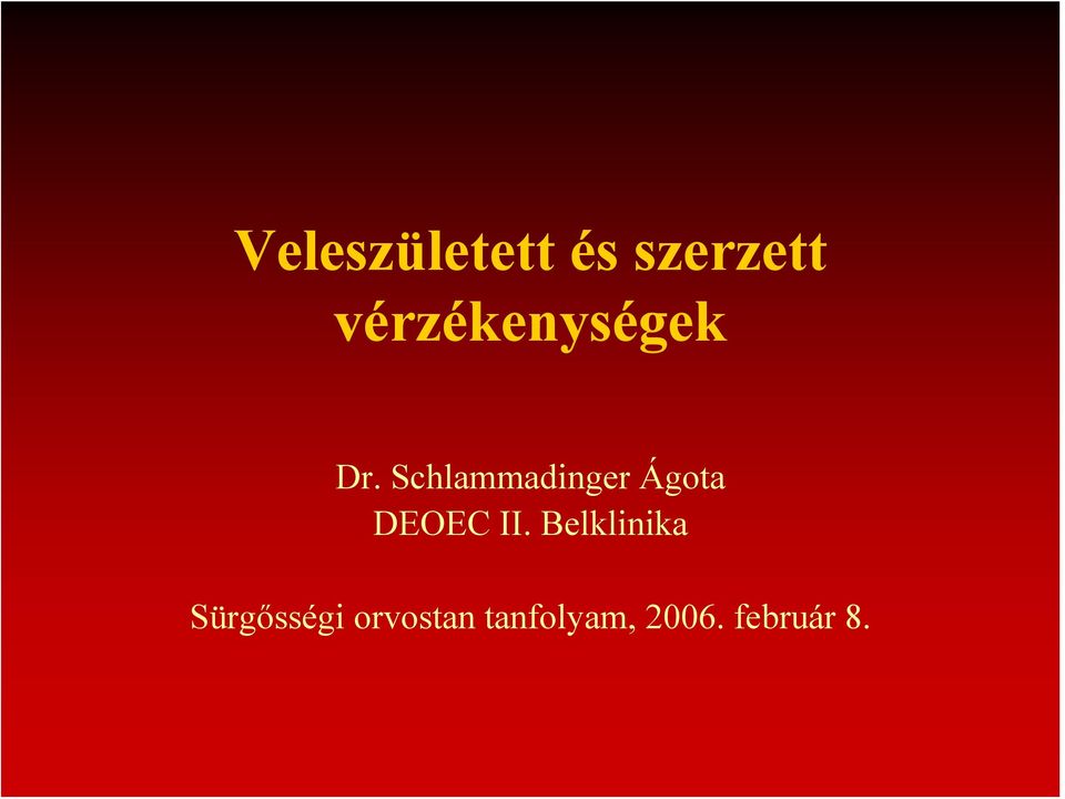 Schlammadinger Ágota DEOEC II.