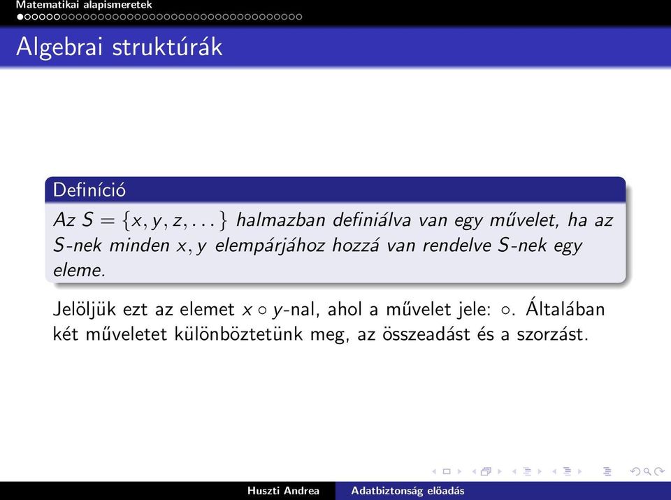 elempárjához hozzá van rendelve S-nek egy eleme.