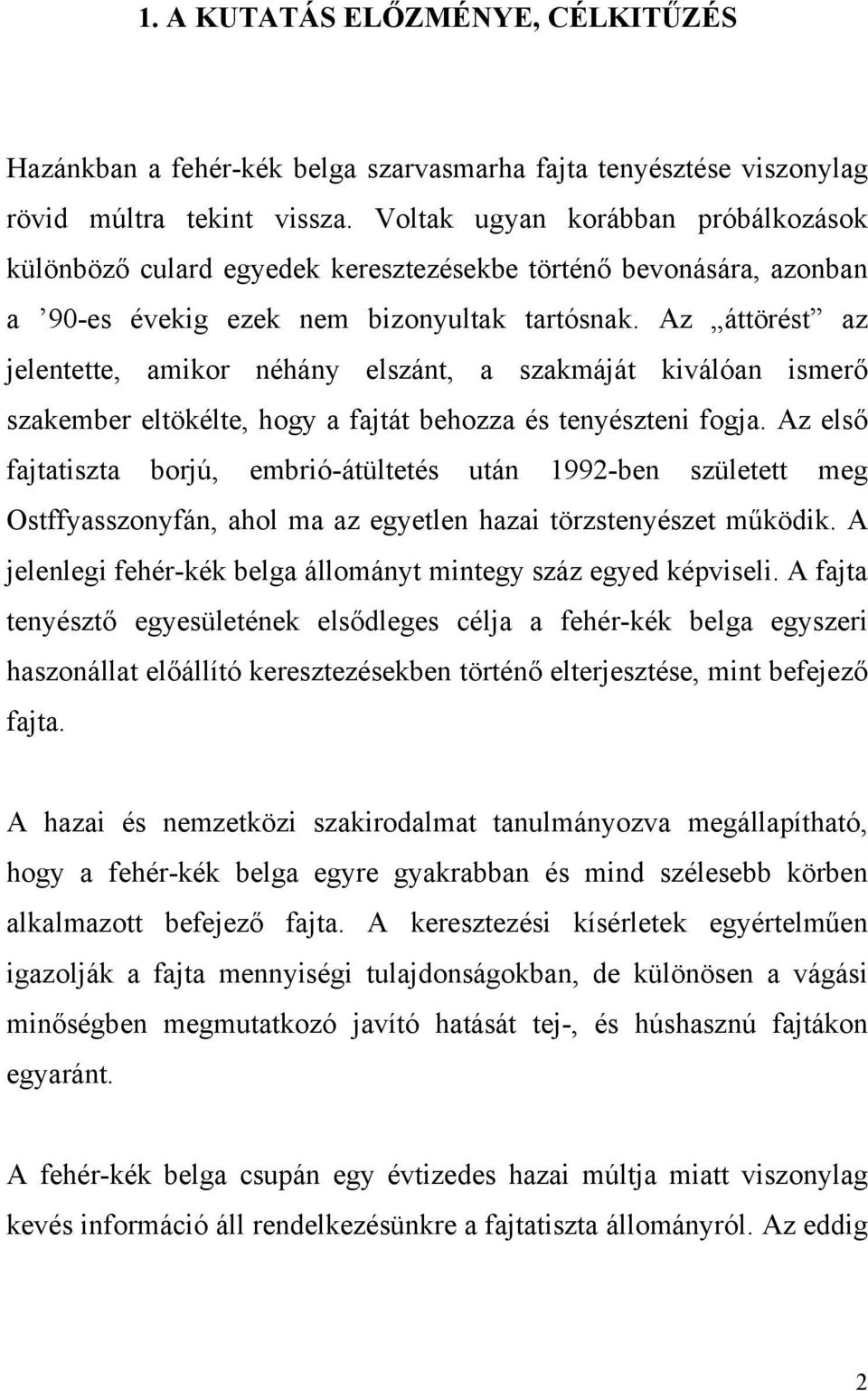 FAJTATISZTA FEHÉR-KÉK BELGA SZARVASMARHA POPULÁCIÓK VIZSGÁLATA - PDF Free  Download