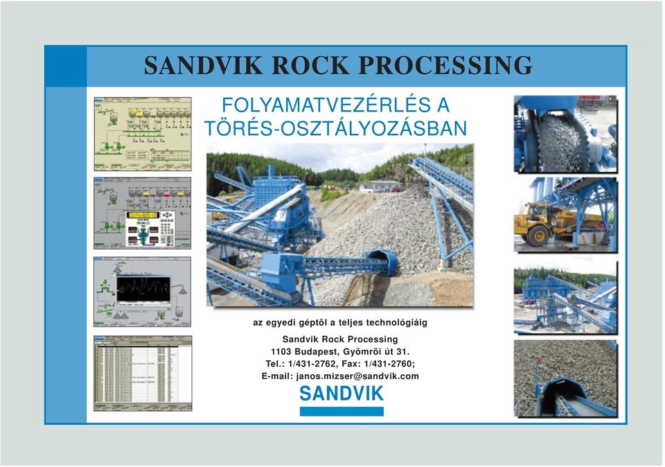 technológiáig Sandvik Rock Processing 1103 Budapest,