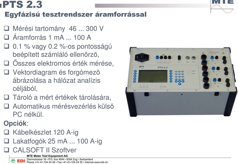 és forgómez ábrázolása a hálózat analízis céljából, Tároló a mért értékek tárolására,