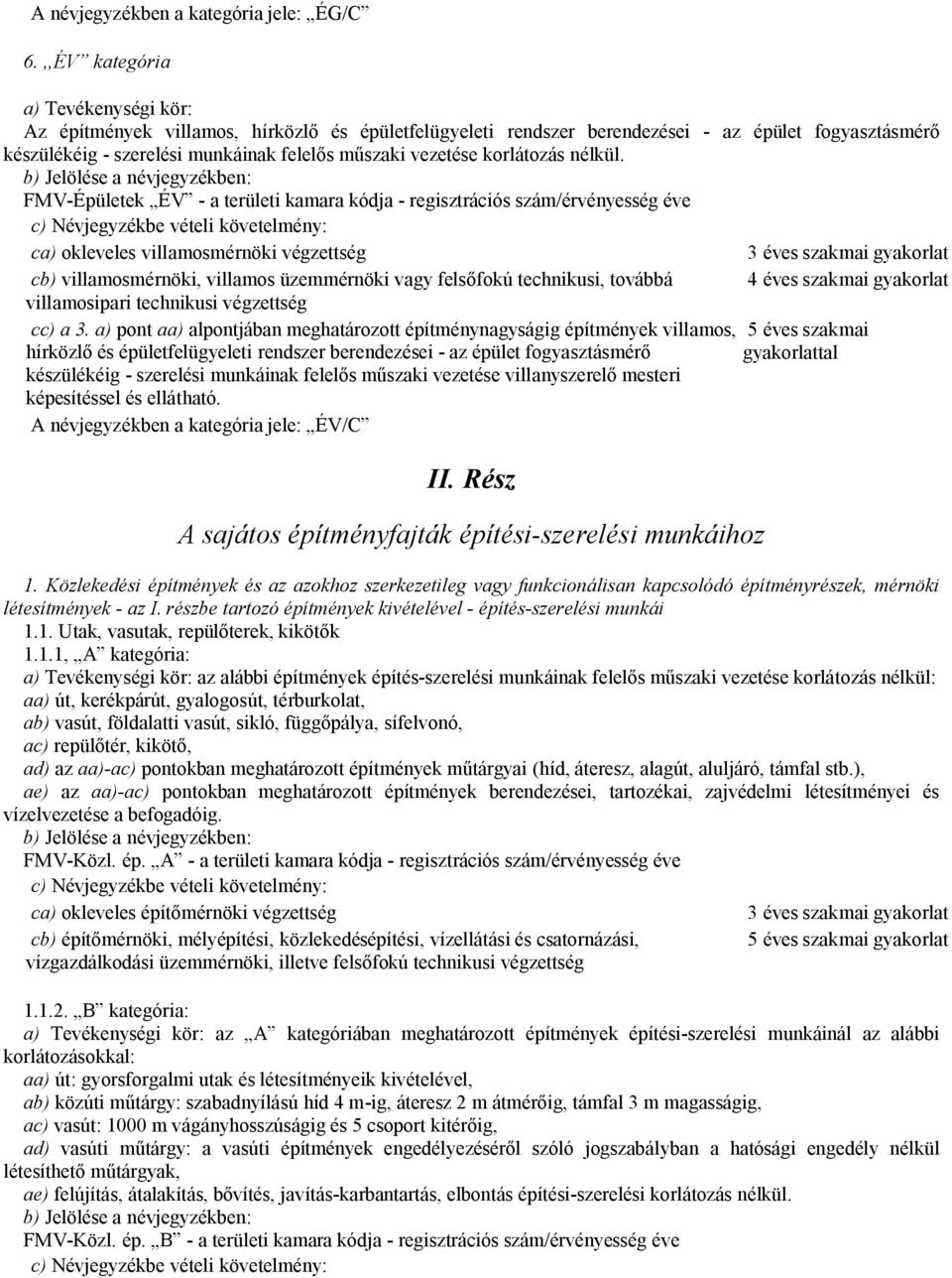 korlátozás nélkül.