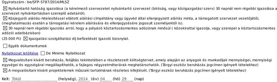és ellenjegyzésére jogosult személyektől is).