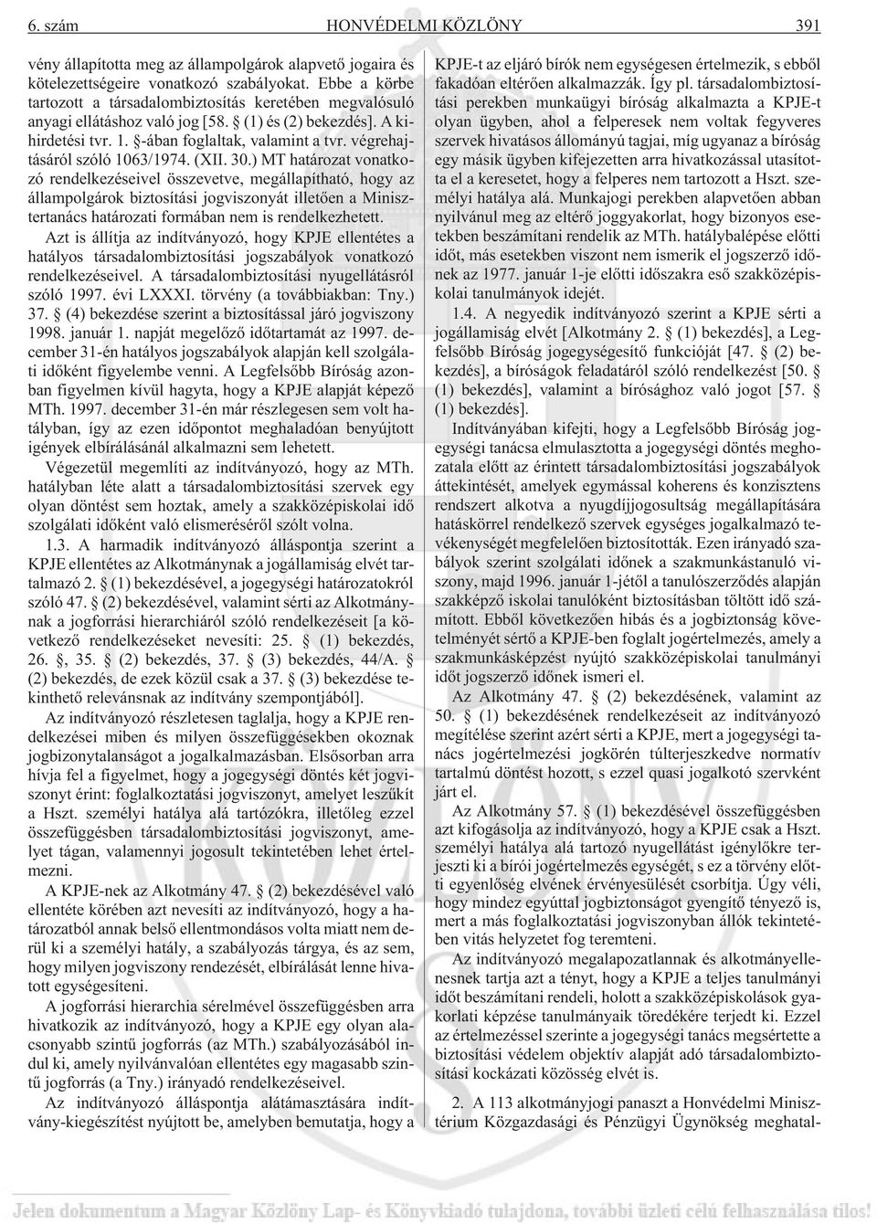 végrehajtásáról szóló 1063/1974. (XII. 30.