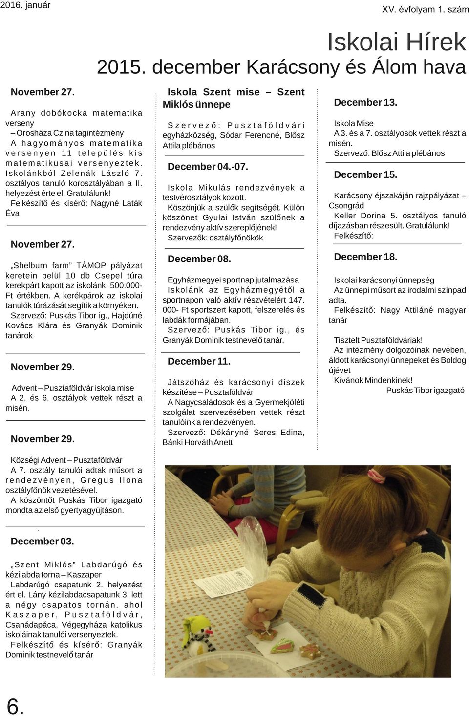 osztályos tanuló korosztályában a II. helyezést érte el. Gratulálunk! Felkészítő és kísérő: Nagyné Laták Éva November 27.