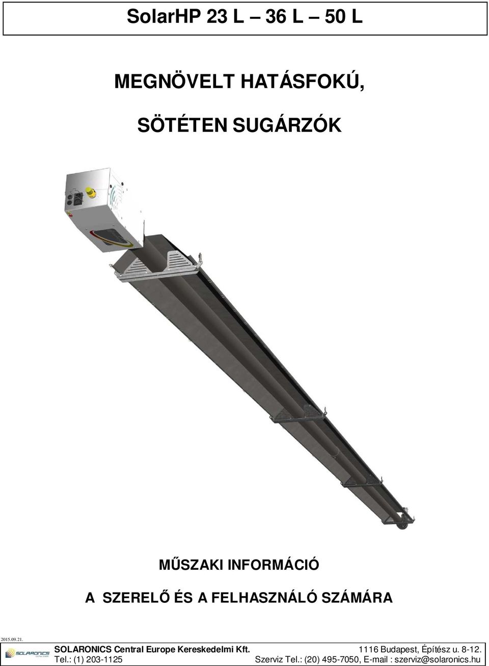 SUGÁRZÓK MŰSZAKI INFORMÁCIÓ A