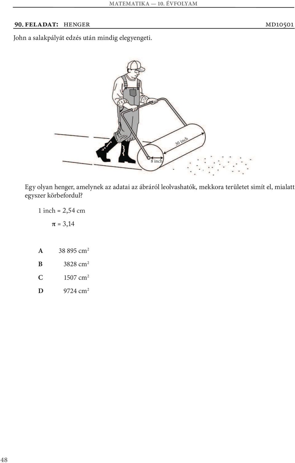 md5 3 inch 8 inch Egy olyan henger, amelynek az adatai az ábráról